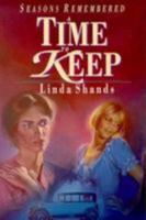 A Time to Keep (Seasons Remembered) 0830819312 Book Cover
