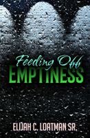 Feeding Off Emptiness 0692915842 Book Cover