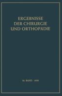 Ergebnisse Der Chirurgie Und Orthopadie: Sechsunddreissigster Band 3642945651 Book Cover