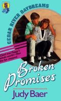 Broken Promises (Cedar River Daydreams) 1556610874 Book Cover