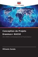 Conception de Projets Erasmus+ KA210 (French Edition) 6209949355 Book Cover