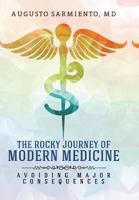 The Rocky Journey of Modern Medicine 1631850628 Book Cover