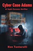 Cyber Case Adams (The Cyber Case series) B0GZGJNK1N Book Cover