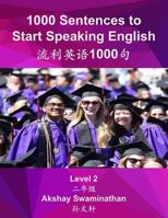 1000 Sentences to Start Speaking English: Level 2 154467189X Book Cover