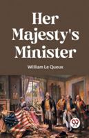 Her Majesty's Minister 9359958689 Book Cover