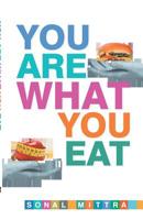 You Are What You Eat 9385492195 Book Cover