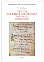 Statuti del Friuli occidentale (secoli XIII-XVII). Un repertorio 8883342054 Book Cover