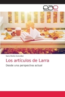 Los artículos de Larra: Desde una perspectiva actual 6203588008 Book Cover