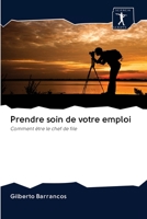 Prendre soin de votre emploi: Comment être le chef de file 6200956618 Book Cover
