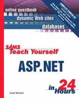 Sams Teach Yourself ASP.NET in 24 Hours Complete Starter Kit 0672325438 Book Cover