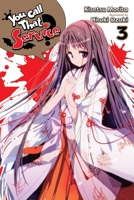 You Call That Service?, Vol. 3 (light novel) (You Call That Service? 1975316754 Book Cover
