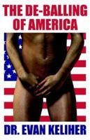 The de-Balling of America 0964885913 Book Cover