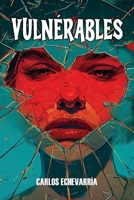 VULNÉRABLES: Le manifeste d'une génération, de l'anxiété des réseaux sociaux au courage d'être soi-même pour enfin réapprendre à vivre. (French Edition) B0GJNKJJ42 Book Cover
