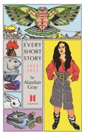 Every Short Story: 1951-2012 0857865617 Book Cover