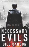 Necessary Evils 1502322439 Book Cover