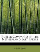 Rubber Companies in the Netherland East Indies 1241297339 Book Cover