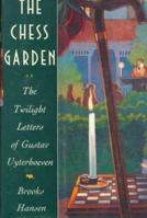 The Chess Garden 1573225630 Book Cover