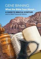 What the Bible Says About...a Guide to Biblical Scripture 0988625628 Book Cover