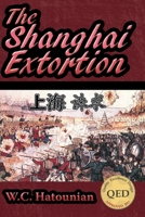 The Shanghai Extortion 1674153813 Book Cover