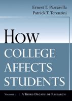 How College Affects Students: Volume 2 - A Third Decade of Research 0787910449 Book Cover