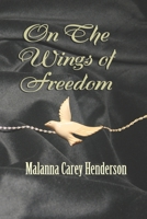 On the Wings of Freedom 1676062823 Book Cover