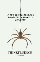 If the Spider Becomes Homeless, Nature is Violated B0CRHJR1NF Book Cover