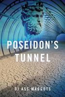 Poseidon's Tunnel 1500545309 Book Cover