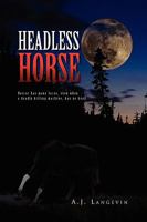 Headless Horse 1450094767 Book Cover