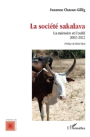 La société sakalava: La mémoire et l’oubli 2002-2022 (Anthropologie Critique) (French Edition) 2336411253 Book Cover