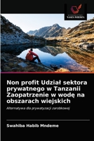 Non profit Udzial sektora prywatnego w Tanzanii Zaopatrzenie w wodę na obszarach wiejskich 6202853867 Book Cover