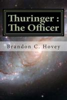 Thuringer: The Officer 1494214962 Book Cover