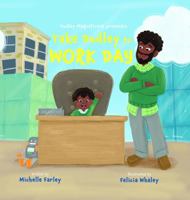 Dudley Magnificent Presents: Take Dudley to Work Day 173230212X Book Cover