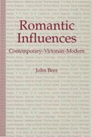 Romantic Influences: Contemporary -- Victorian -- Modern 1349231207 Book Cover
