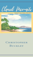 Cloud Memoir: Selected Longer Poems 1987-2017 1622882121 Book Cover