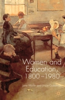 Women and Education, 1800-1980 0333947223 Book Cover