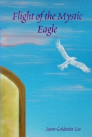 Flight of the Mystic Eagle 1430323272 Book Cover