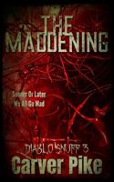 The Maddening: Diablo Snuff 3 1734158395 Book Cover