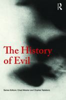 The History of Evil 1032095180 Book Cover