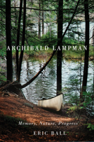 Archibald Lampman: Memory, Nature, Progress 0773541608 Book Cover