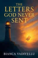 The Letters God Never Sent B0FWYD7M9C Book Cover