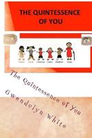 The Quintessence of You: A Letter To My Grandchildren 1512117900 Book Cover