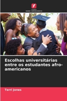 Escolhas universitárias entre os estudantes afro-americanos (Portuguese Edition) 6630596366 Book Cover