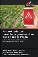 Nitrato reduttasi durante la germinazione della noce di Pecan 6206875636 Book Cover