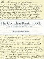 The Compleat Rankin Book: ... or at least what I have so far ... 1387914073 Book Cover
