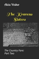 The Country Fare: The Kravens Sisters: Part Two 1674047142 Book Cover