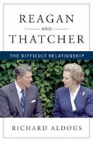 Reagan and Thatcher: The Difficult Relationship 0393069001 Book Cover