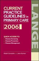 Current Practice Guidelines In Primary Care 2006 0071462414 Book Cover