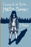 Cursed at Birth: Malison Summer 151170473X Book Cover