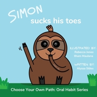 Simon Sucks His Toes 0578332086 Book Cover
