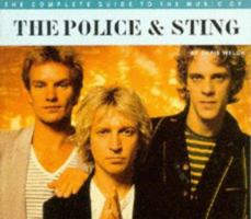 Complete Guides to the Music of the Police & Sting (The Complete Guide to the Music Of...) 0711953023 Book Cover